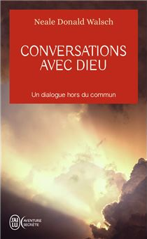Couverture du livre 'Conversation avec Dieu' de Neale Donald Walsch.