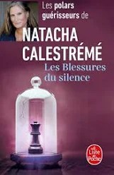 Couverture du livre 'Les blessures du silence' de Natacha Calestrémé.