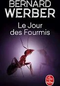 Couverture du livre 'Le jour des fourmis' de Bernard Werber.