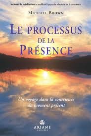 Couverture du livre 'Le processus de la présence' de Michael Brown.
