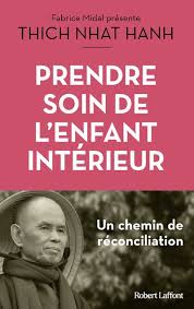 Couverture du livre 'Prendre soin de l’enfant intérieur' de Thich Nhat Hanh
