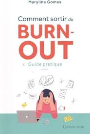Couverture du livre 'Comment sortir du burn-out', de maryline Gomes