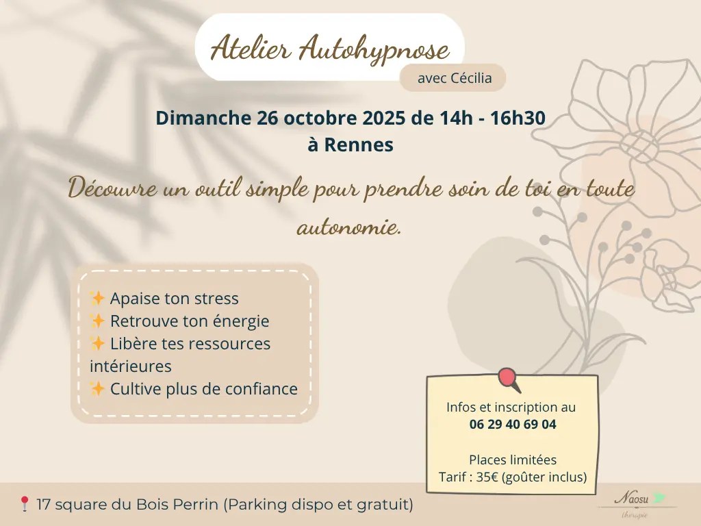 Atelier d’autohypnose à Rennes : relaxation, gestion du stress et des émotions, techniques pratiques pour mieux se ressourcer et se recentrer.